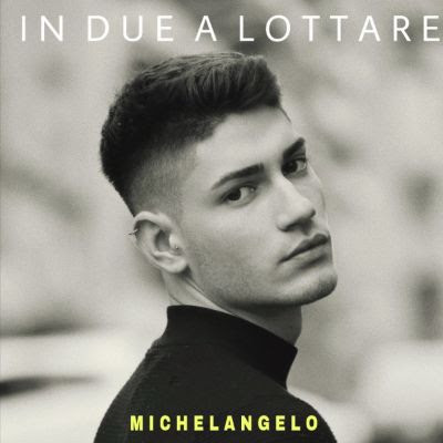 IN DUE A LOTTARE l’ultimo singolo di MICHELANGELO in radio dal 13 marzo