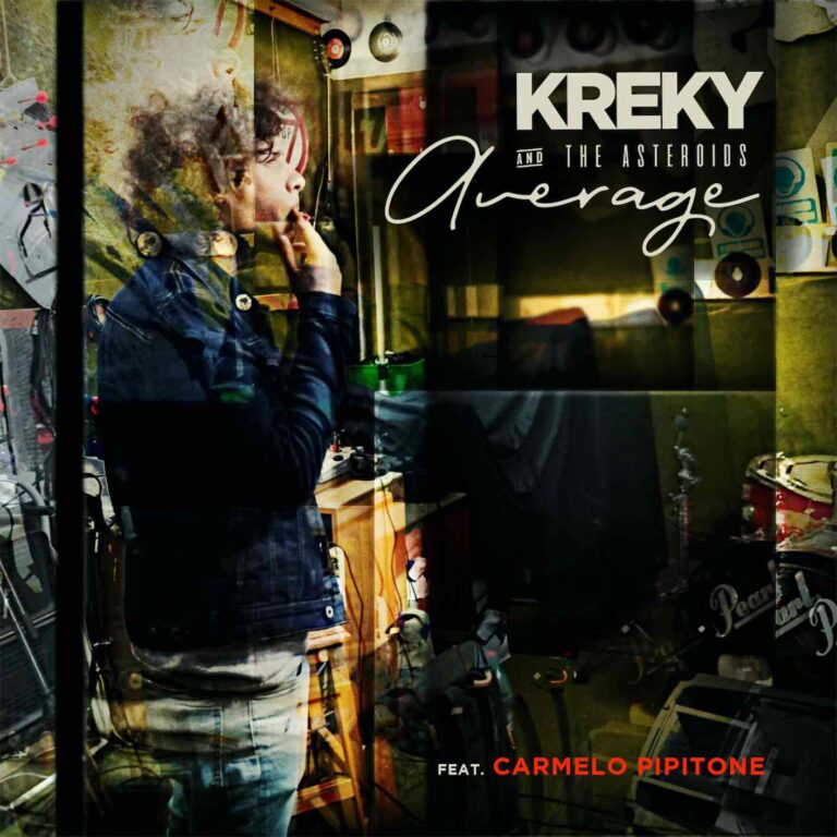 KREKY & THE ASTEROIDS, DA OGGI IN RADIO E IN DIGITALE IL SINGOLO “AVERAGE” feat. Carmelo Pipitone