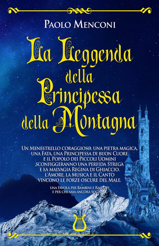 E’ disponibile su Amazon “La leggenda della principessa della montagna”, il nuovo libro di Paolo Menconi