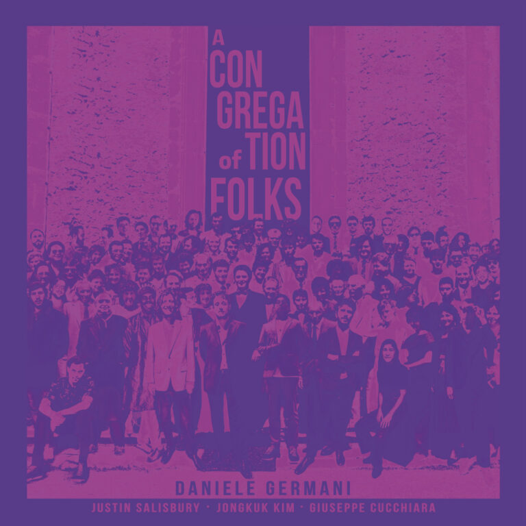 Il Sassofonista e Compositore Daniele Germani pubblicherà il suo album di debutto A Congregation of Folks il 26 Marzo 2021 con GleAM Records