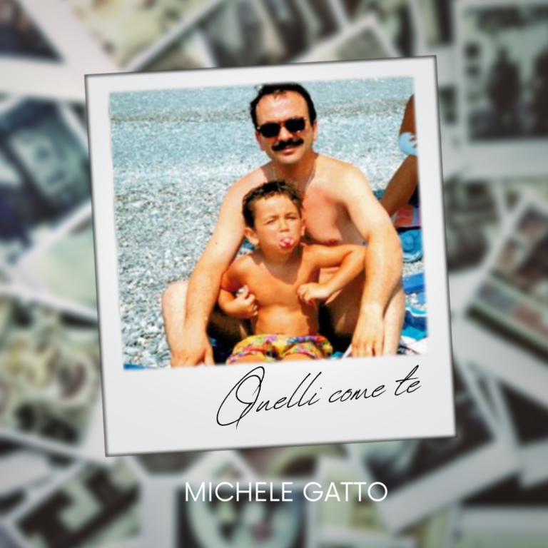 Da venerdì 30 aprile sarà disponibile su tutte le piattaforme digitali e in rotazione radiofonica “Quelli come te”, il nuovo singolo di Michele Gatto