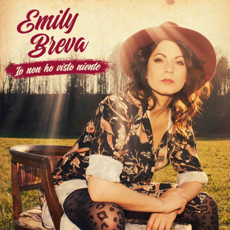 Da oggi in radio “IO NON HO VISTO NIENTE”, il nuovo singolo della cantautrice EMILY BREVA