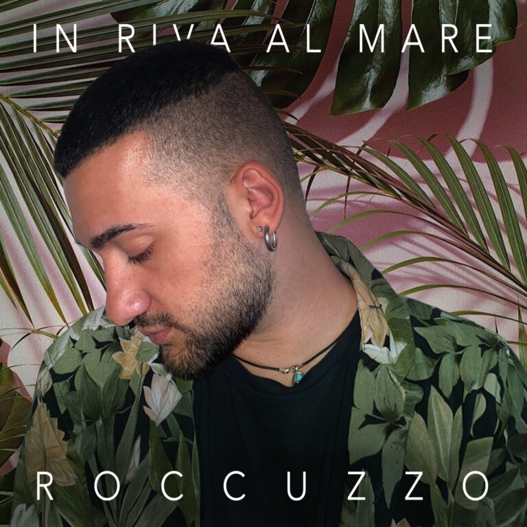 Venerdì 23 luglio esce in radio il nuovo singolo di Roccuzzo, “IN RIVA AL MARE”
