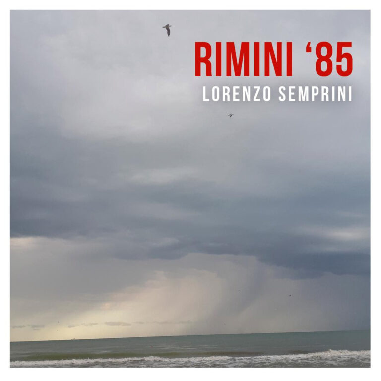 Venerdì 17 settembre esce in radio il nuovo singolo di Lorenzo Semprini, “RIMINI ’85”