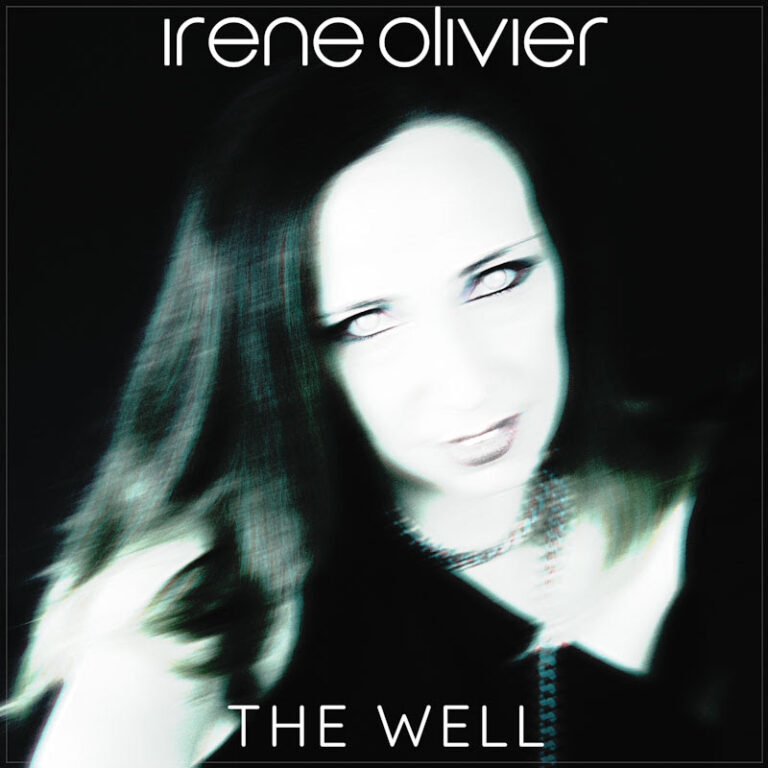 Da venerdì 15 ottobre è disponibile in rotazione radiofonica il nuovo singolo di IRENE OLIVIER “The Well”