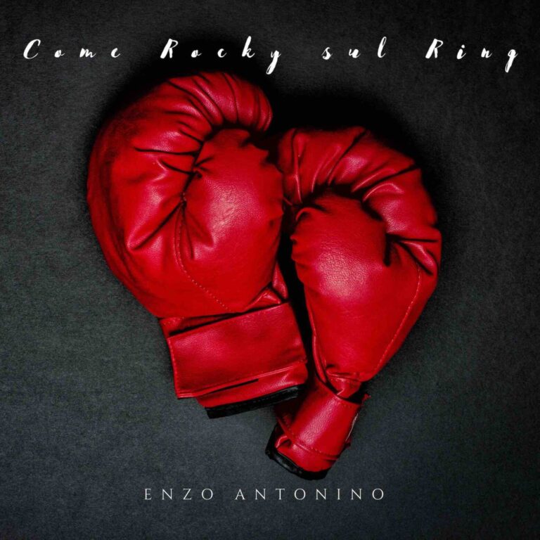 Esce oggi “Come Rocky sul ring”, il nuovo singolo del cantautore Enzo Antonino