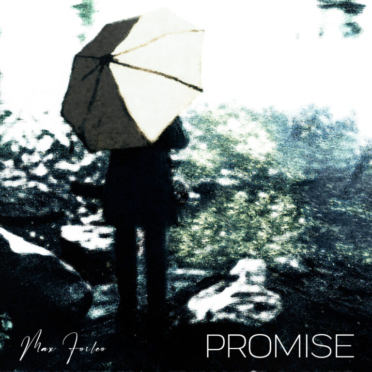 Venerdì 8 ottobre esce in radio il nuovo singolo di MAX FORLEO “PROMISE”