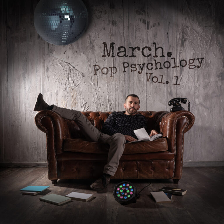 Pop Psychology Vol. 1 il nuovo EP di March. fuori il 24 settembre