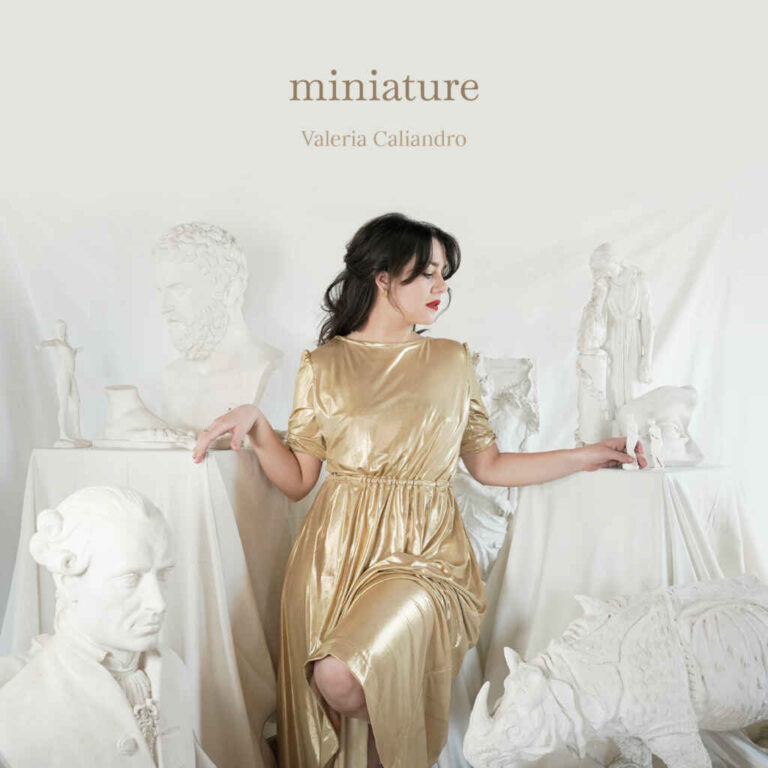 Valeria Caliandro: venerdì 13 maggio esce nuovo disco “MINIATURE”