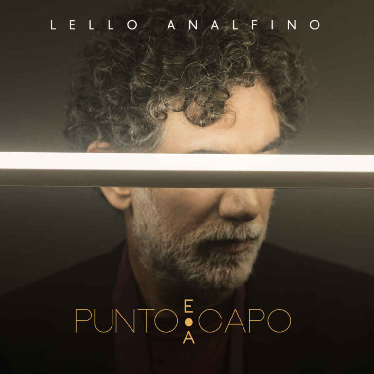 “PUNTO E A CAPO”, il nuovo album di LELLO ANALFINO