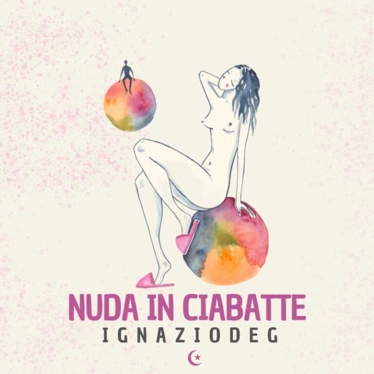 Ignazio Deg pubblica il singolo Nuda in ciabatte