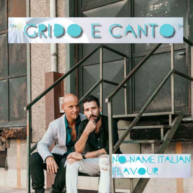 No Name Italian Flavour: venerdì 24 novembre esce in radio “Grido e canto” il nuovo singolo