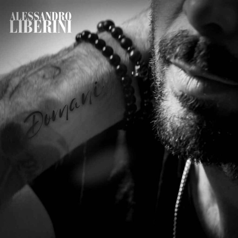 “Domani” il nuovo singolo di Alessandro Liberini che anticipa l’uscita dell’album “Senza tempo”